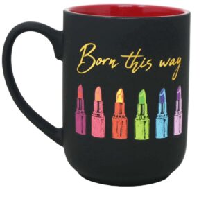 Born this way mug